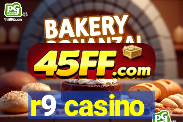 r9 casino